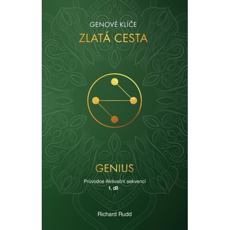 KNIHA ZLATÁ CESTA 1. díl – Průvodce Aktivační Sekvencí